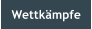 Wettk�mpfe