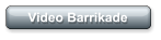 Video Barrikade